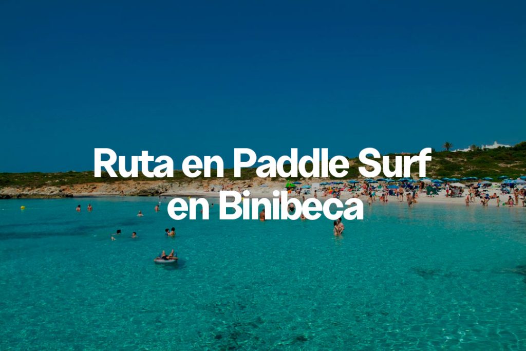 Ruta en Paddle Surf en Binibeca